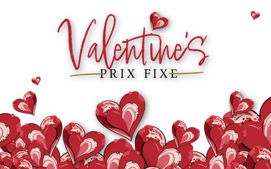 2024 Valentine’s Prix Fixe Menu